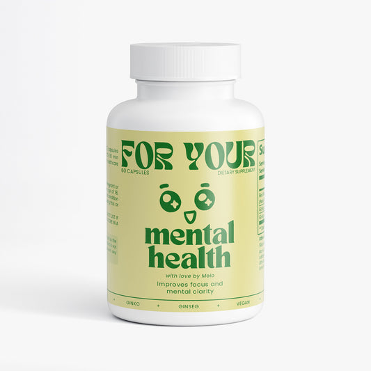 FOR YOUR | Mental health
