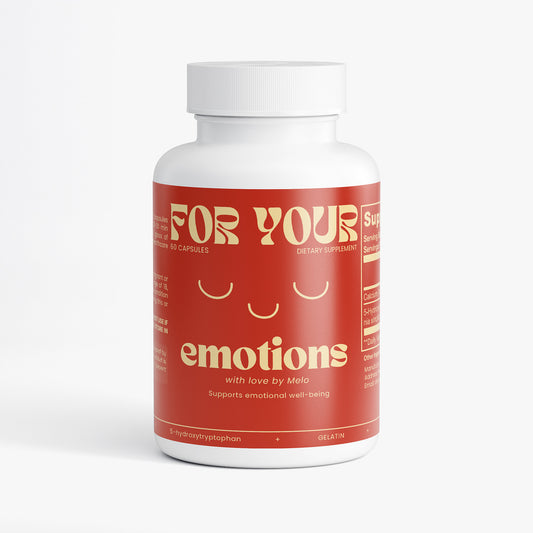 FOR YOUR | Emotions