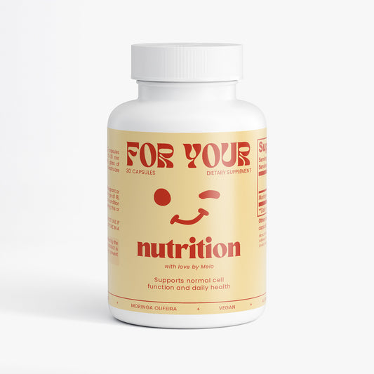 FOR YOUR | Nutrition