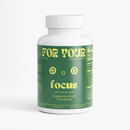 FOR YOUR | Focus