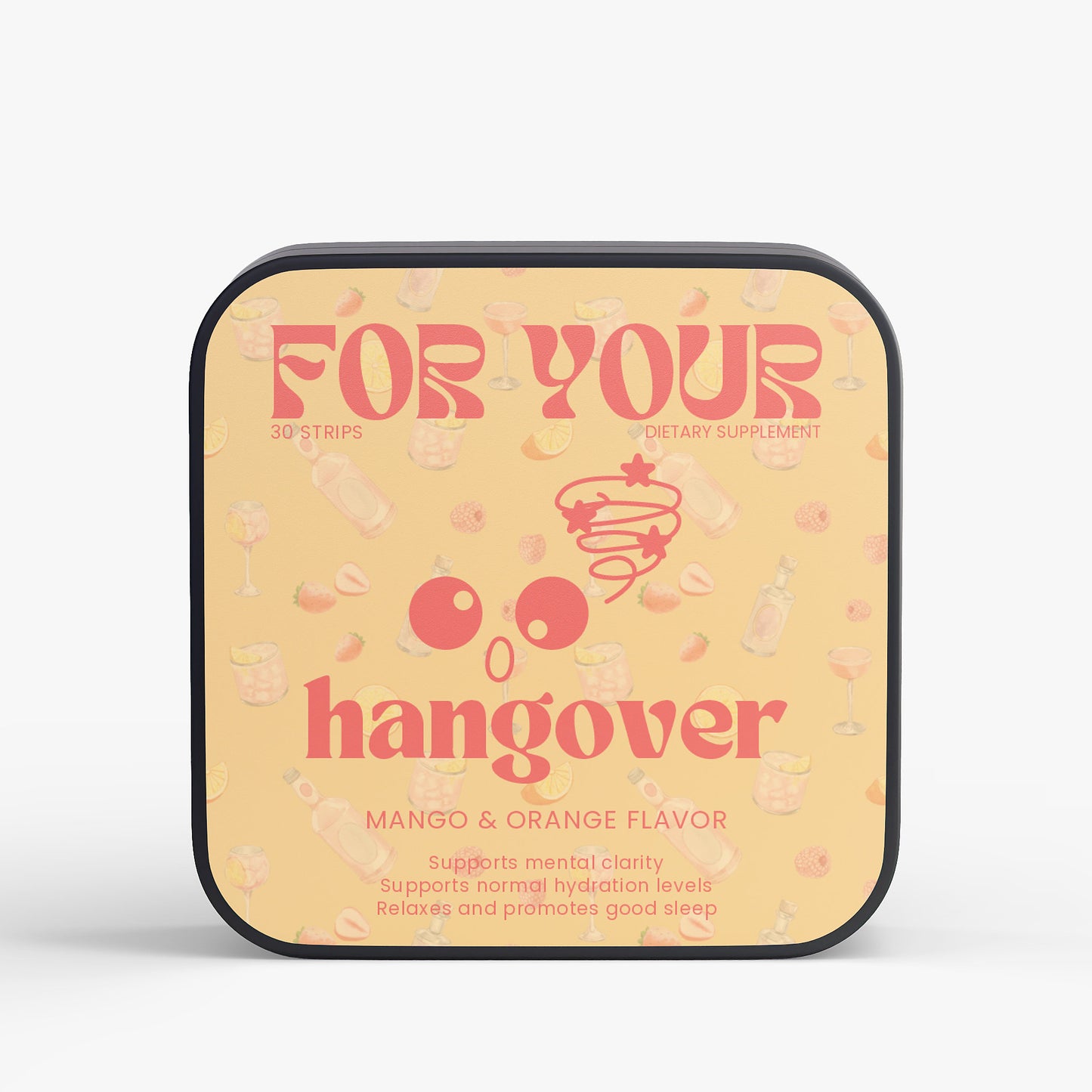 FOR YOUR | Hangover